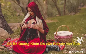 Lồn quàng khăn đỏ phang parody vietsub